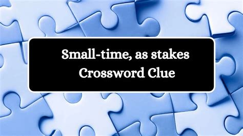 crossword clue poker stake|poker stakes crossword answer.